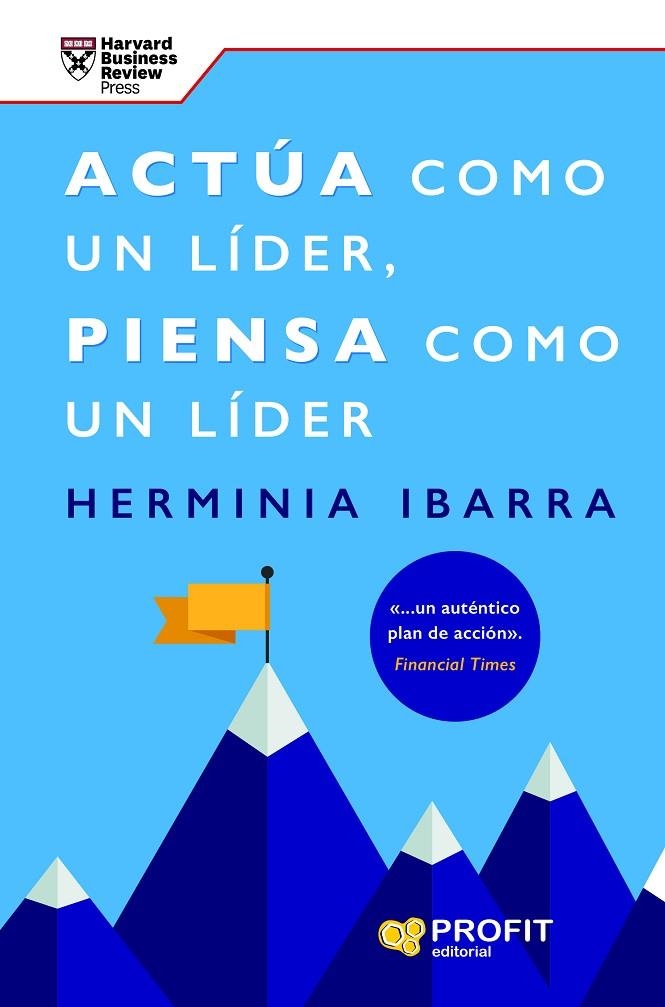 ACTÚA COMO UN LÍDER, PIENSA COMO UN LÍDER | 9788419841476 | IBARRA, HERMINIA