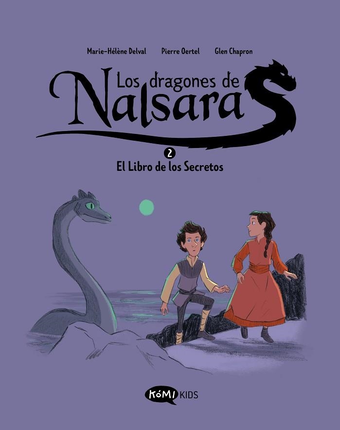 LOS DRAGONES DE NALSARA 2 EL LIBRO DE LOS SECRETOS | 9788419183620 | DELVAL, MARIE-HÉLÈNE / OERTEL, PIERRE