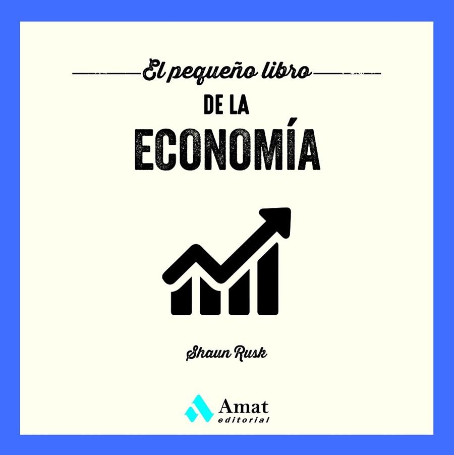 EL PEQUEÑO LIBRO DE LA ECONOMÍA | 9788419870087 | RUSK, SHAUN