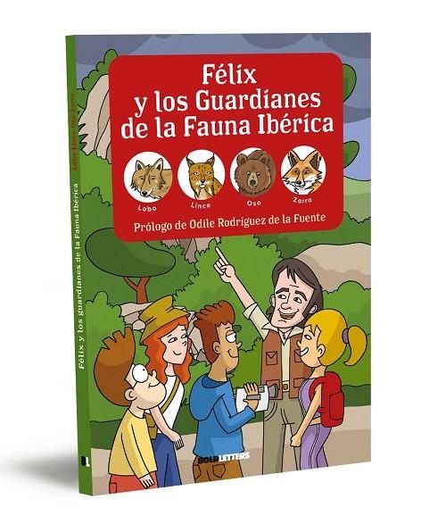 FÉLIX Y LOS GUARDIANES DE LA FAUNA IBÉRICA. LOBO, LINCE, OSO Y ZORRO | 9788418246579 | LORENTE-PUCHADES, FRANCISCO JAVIER / MÉRIDA, PABLO