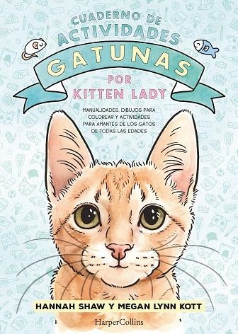 CUADERNO DE ACTIVIDADES GATUNAS POR KITTEN LADY | 9788419802392 | SHAW, HANNAH