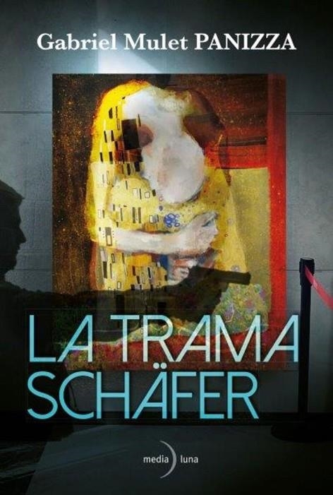 LA TRAMA SCHÄFER | 9788412758474 | MULET PANIZZA, GABRIEL