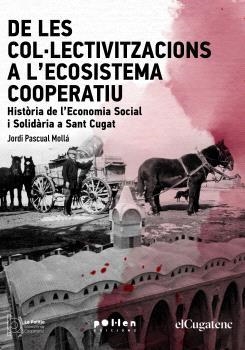 DE LES COL·LECTIVITZACIONS A L?ECOSISTEMA COOPERATIU | 9788418580970 | JORDI PASCUAL MOLLÁ