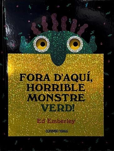 FORA D'AQUÍ, HORRIBLE MONSTRE VERD | 9788484706656 | EMBERLEY, ED