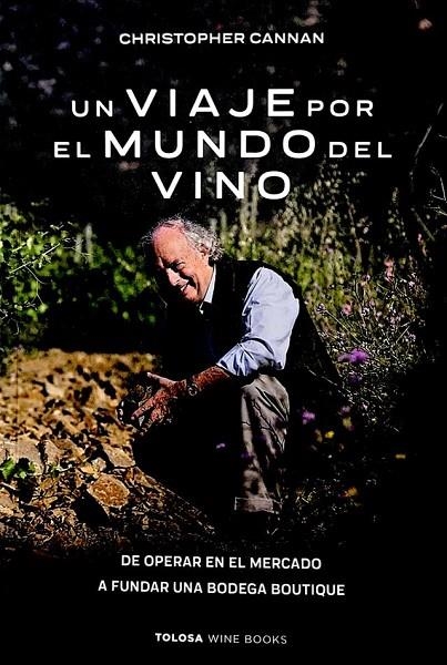 UN VIAJE POR EL MUNDO DEL VINO | 9788409550913 | CANNAN, CHRISTOPHER