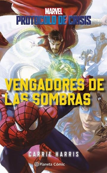 PROTOCOLO DE CRISIS Nº 02 VENGADORES DE LAS SOMBRAS | 9788411124744 | HARRIS, CARRIE