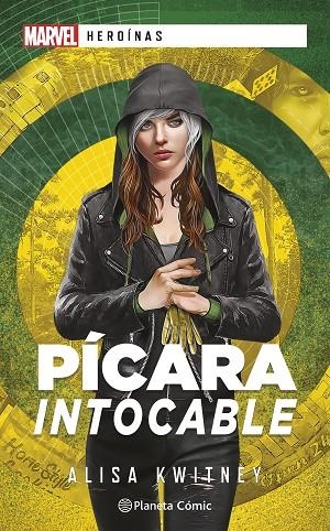 MARVEL HEROÍNAS. PÍCARA INTOCABLE | 9788411124775 | KWITNEY, ALISA