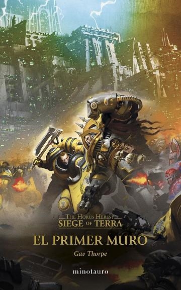 THE HORUS HERESY: SIEGE OF TERRA Nº 03 EL PRIMER MURO | 9788445017180 | THORPE, GAV