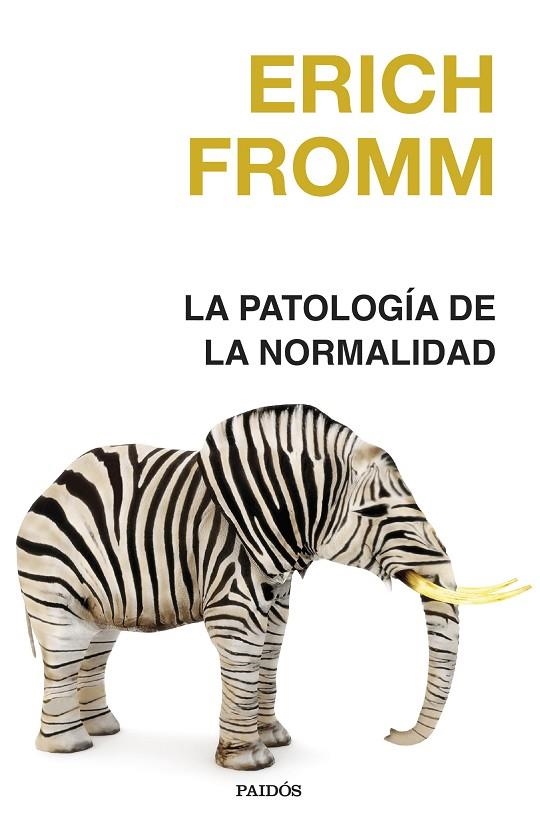 LA PATOLOGÍA DE LA NORMALIDAD | 9788449342066 | FROMM, ERICH