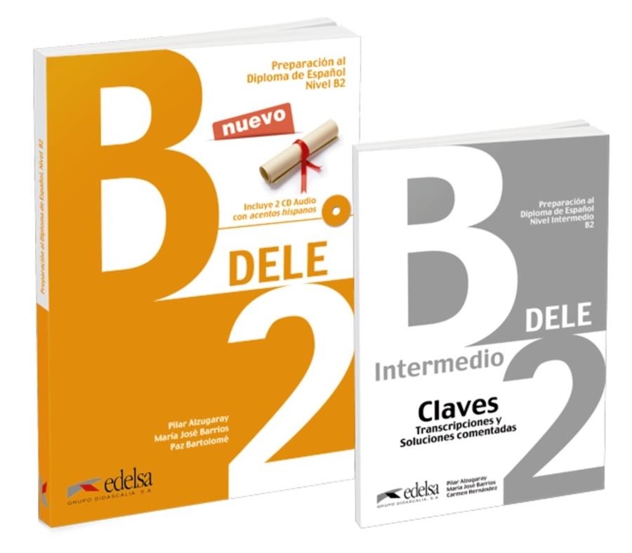 PACK DELE B2 (LIBRO + CLAVES) | 9788490816714 | ALZUGARAY ZARAGÜETA, PILAR / BARRIOS SABADOR, MARÍA JOSÉ / BARTOLOMÉ ALONSO, MARÍA PAZ