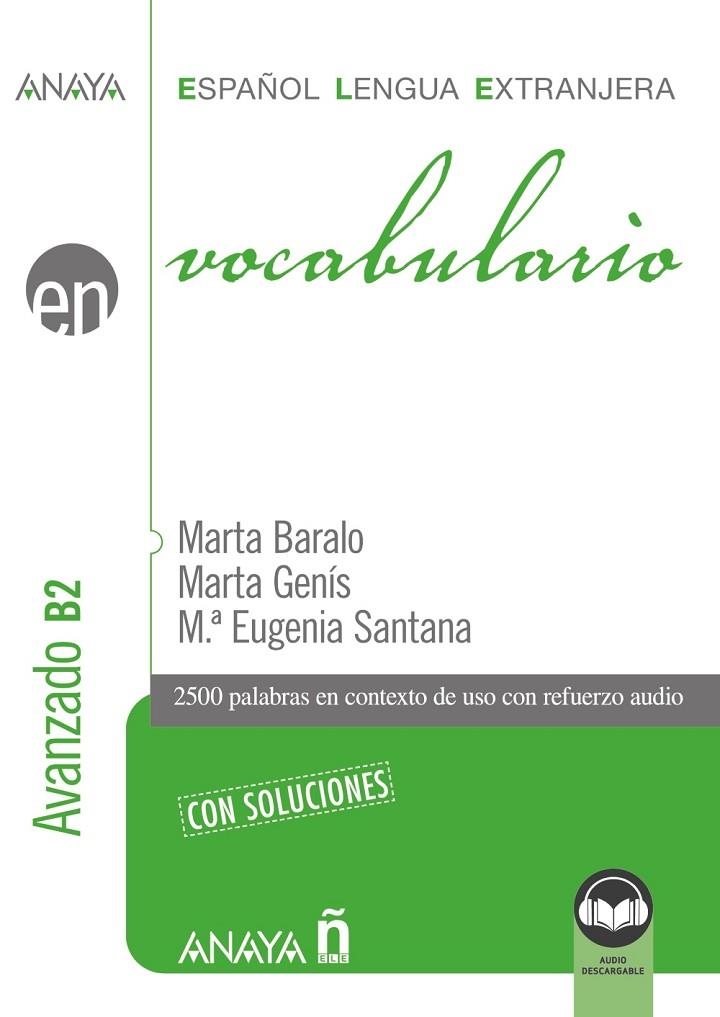 VOCABULARIO. NIVEL AVANZADO B2 (ED. 2023) | 9788414340554 | BARALO OTTONELLO, MARTA / GENÍS PEDRA, MARTA / SANTANA ROLLÁN, Mª EUGENIA