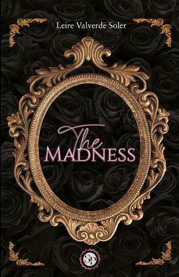 THE MADNESS | 9788412832938 | VALVERDE SOLER, LEIRE