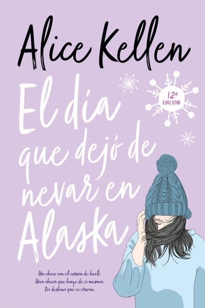 EL DÍA QUE DEJÓ DE NEVAR EN ALASKA | 9788417421564 | KELLEN, ALICE