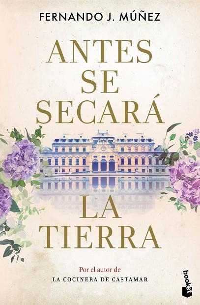 ANTES SE SECARÁ LA TIERRA | 9788408285120 | MÚÑEZ, FERNANDO J.