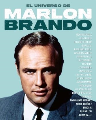 EL UNIVERSO DE MARLON BRANDO | 9788418181801 | ÁLVAREZ, JUAN LUIS/BELINCHÓN, GREGORIO/CASAS, QUIM/FREIRE, E