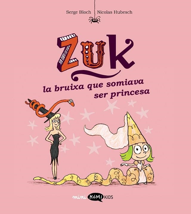 ZUK 3. LA BRUIXA QUE SOMIAVA SER PRINCESA | 9788419183569 | BLOCH, SERGE