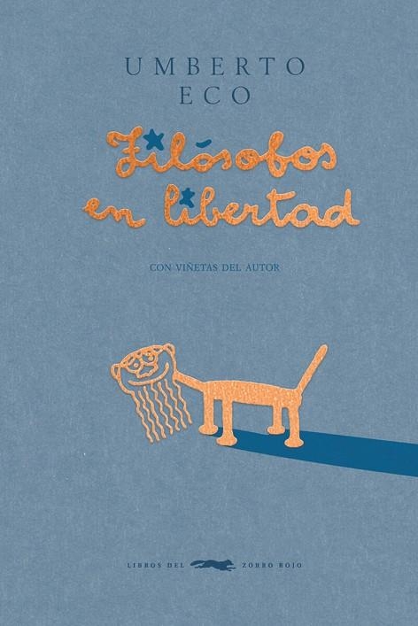 FILÓSOFOS EN LIBERTAD | 9788412782035 | ECO, UMBERTO