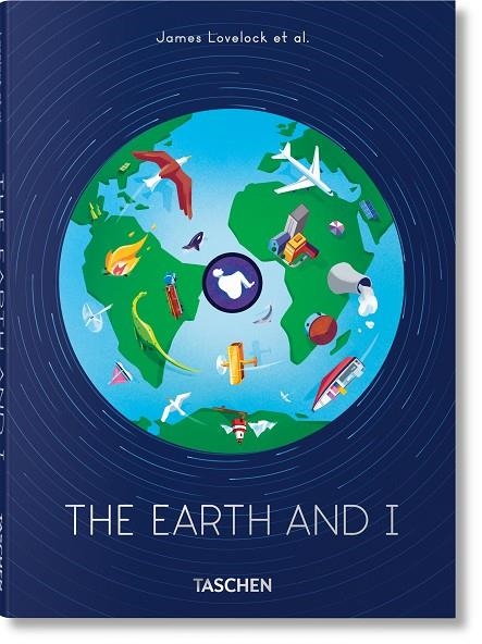 JAMES LOVELOCK ET AL. THE EARTH AND I | 9783836588348 | LOVELOCK,JAMES