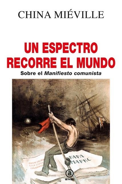 UN ESPECTRO RECORRE EL MUNDO | 9788446055044 | MIEVILLE, CHINA