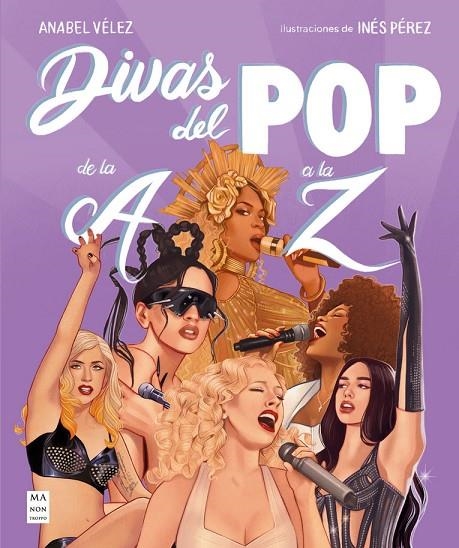 DIVAS DEL POP DE LA A A LA Z | 9788418703829 | VÉLEZ VARGAS, ANABEL