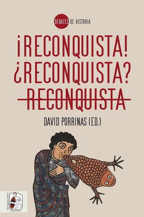 ¡RECONQUISTA! ¿RECONQUISTA? RECONQUISTA | 9788412744347 | PORRINAS, DAVID / DE AYALA, CARLOS / ALBARRÁN, JAVIER / RÍOS SALOMA, MARTÍN FEDERICO / GARCÍA FITZ, 