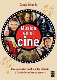 MÚSICA EN EL CINE | 9788418703782 | XALABARDER AULET, CONRADO