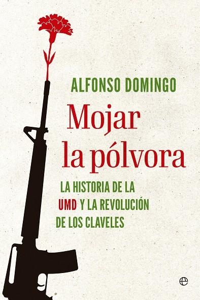 MOJAR LA PÓLVORA | 9788413847917 | DOMINGO, ALFONSO