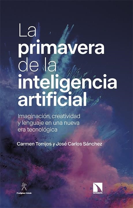 LA PRIMAVERA DE LA INTELIGENCIA ARTIFICIAL | 9788413526898 | TORRIJOS, CARMEN / SÁNCHEZ, JOSÉ CARLOS