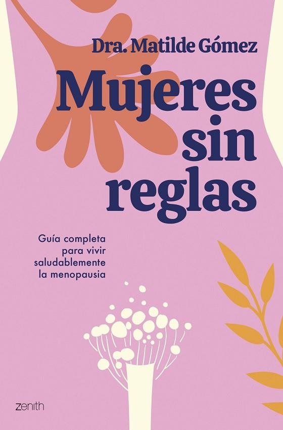 MUJERES SIN REGLAS | 9788408284505 | DRA. MATILDE GÓMEZ