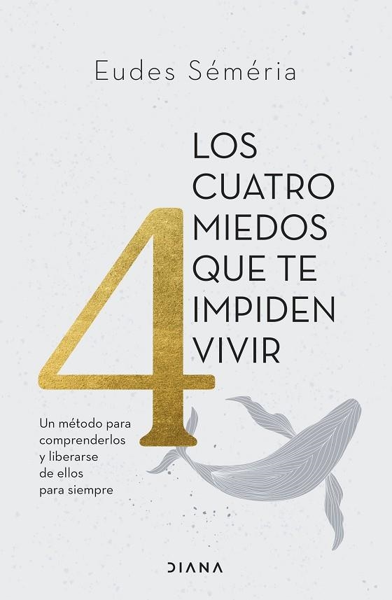 LOS CUATRO MIEDOS QUE TE IMPIDEN VIVIR | 9788411191449 | SÉMÉRIA, EUDES