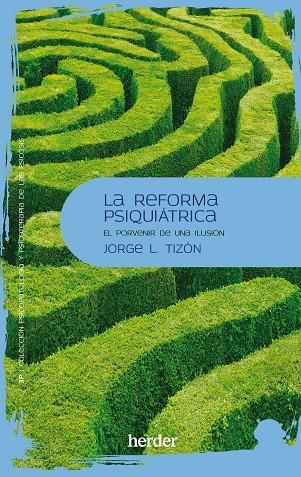 LA REFORMA PSIQUIÁTRICA | 9788425450419 | TIZÓN, JORGE