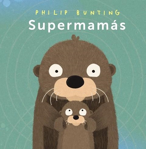 SUPERMAMÁS | 9788414338056 | BUNTING, PHILIP