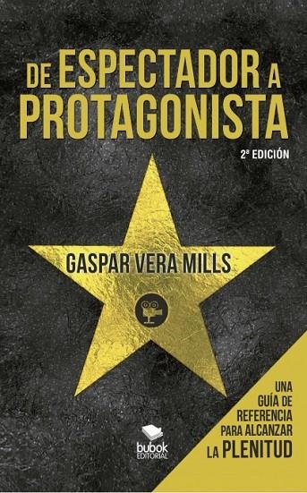 DE ESPECTADOR A PROTAGONISTA | 9788468502526 | VERA MILLS, GASPAR