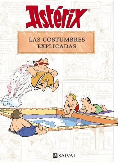 ASTÉRIX. LAS COSTUMBRES EXPLICADAS | 9788469641705 | MOLIN, BERNARD-PIERRE / GOSCINNY, RENÉ