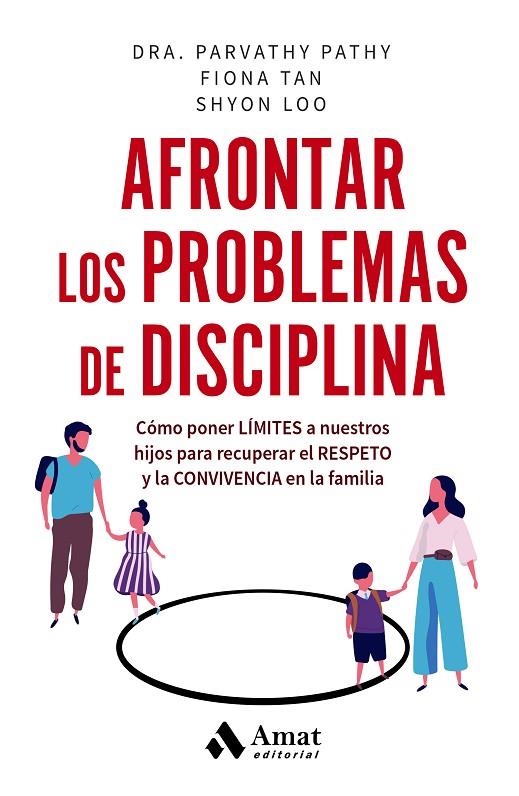 AFRONTAR LOS PROBLEMAS DE DISCIPLINA | 9788419870025 | PATHY, PARVATHY / TAN, FIONA / LOO, SHYON