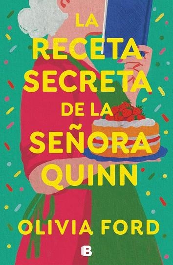 LA RECETA SECRETA DE LA SEÑORA QUINN | 9788466675703 | FORD, OLIVIA