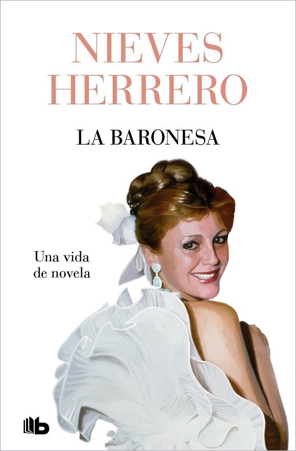 LA BARONESA. UNA VIDA DE NOVELA | 9788413148540 | HERRERO, NIEVES