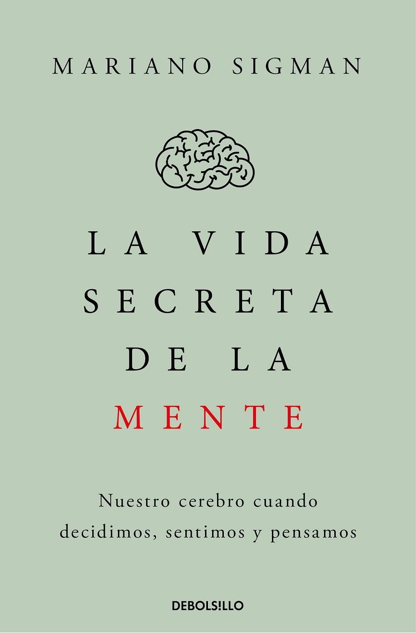 LA VIDA SECRETA DE LA MENTE | 9788466374910 | SIGMAN, MARIANO