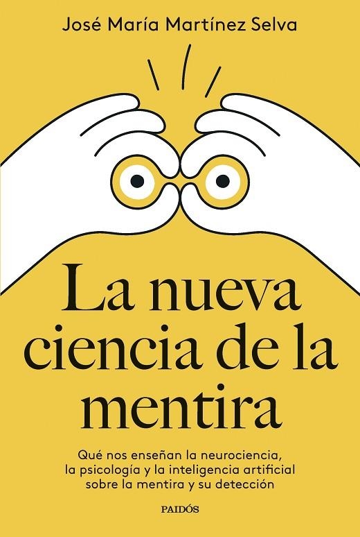 LA NUEVA CIENCIA DE LA MENTIRA | 9788449342400 | MARTÍNEZ SELVA, JOSÉ MARÍA