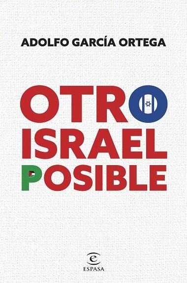 OTRO ISRAEL POSIBLE | 9788467074048 | GARCÍA ORTEGA, ADOLFO