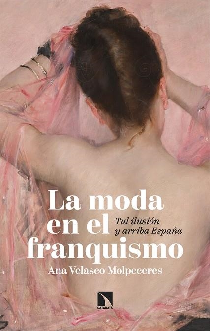 LA MODA EN EL FRANQUISMO | 9788410670259 | VELASCO MOLPECERES, ANA