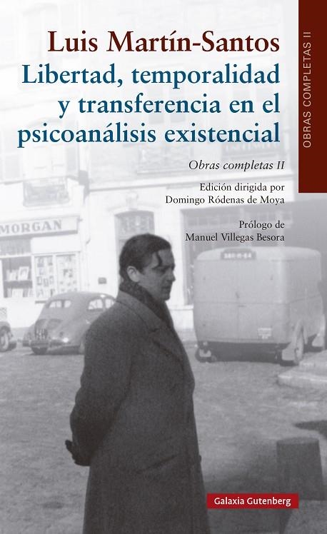 LIBERTAD, TEMPORALIDAD Y TRANSFERENCIA EN EL PSICOANÁLISIS EXISTENCIAL | 9788419738752 | MARTÍN-SANTOS, LUIS