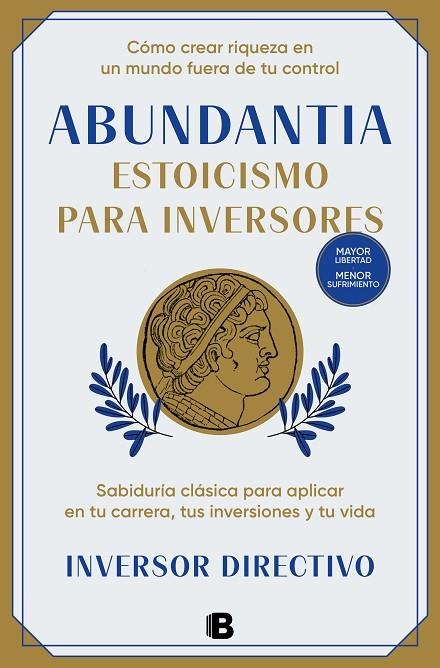 ABUNDANTIA. ESTOICISMO PARA INVERSORES | 9788466678704 | INVERSOR DIRECTIVO