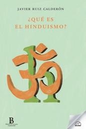 ¿QUÉ ES EL HINDUISMO? | 9788412452884 | RUÍZ CALDERÓN, JAVIER