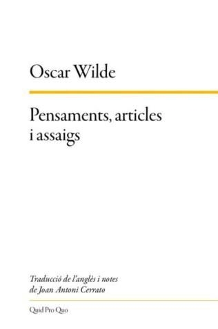 PENSAMENTS, ARTICLES I ASSAIGS | 9788417410421 | WILDE, OSCAR