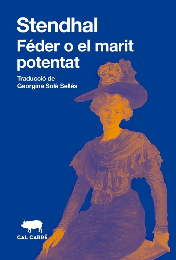 FÉDER O EL MARIT ADINERAT | 9788412725599 | STENDHAL