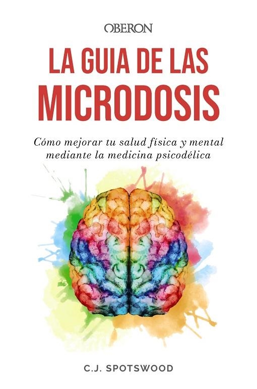 LA GUÍA DE LAS MICRODOSIS | 9788441550100 | SPOTSWOOD, C.J.