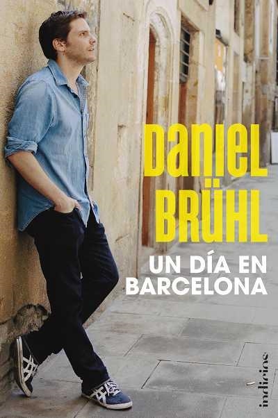 DIA EN BARCELONA, UN | 9788415732013 | BRUHL, DANIEL