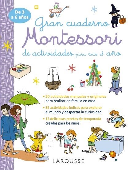 GRAN CUADERNO MONTESSORI DE ACTIVIDADES PARA TODO EL AÑO | 9788419739988 | ÉDITIONS LAROUSSE