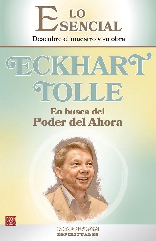 ECKHART TOLLE: EN BUSCA DEL PODER DEL AHORA | 9788499177304 | NORD, EINAR